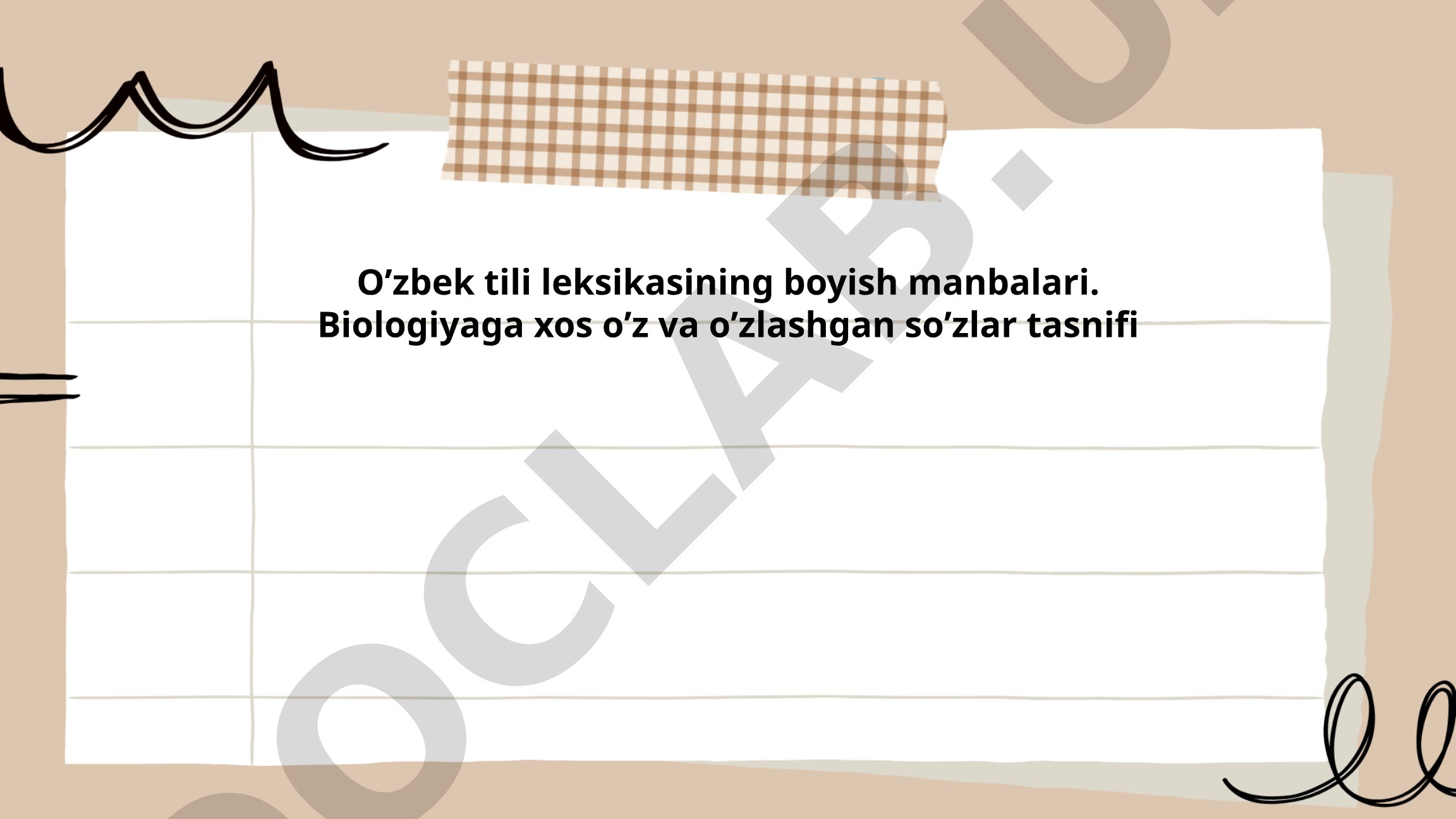O'zbek tili leksikasining boyish manbalari va biologik terminlar tasnifi