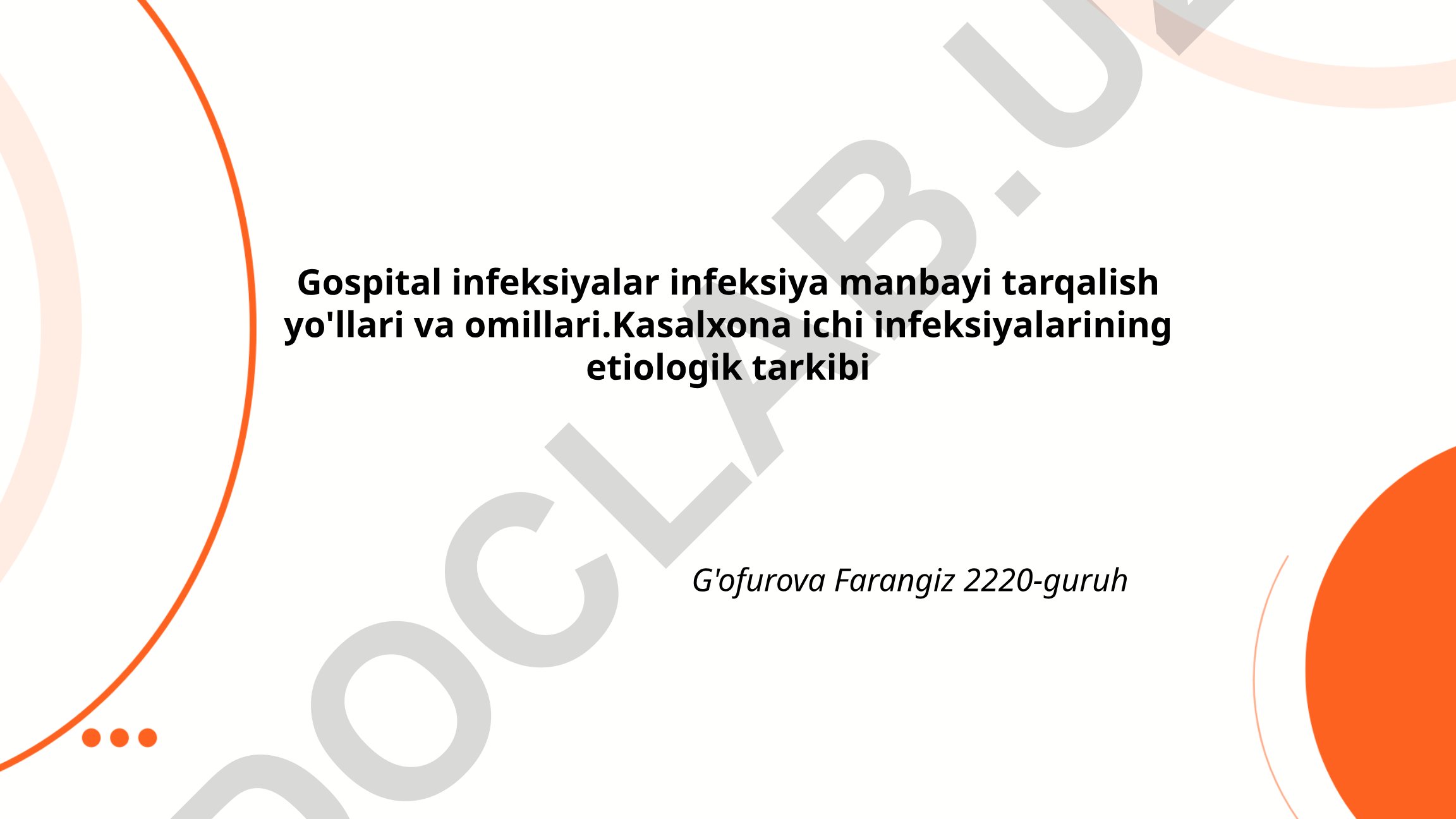 Gospital infeksiyalar: manbalari, tarqalish yo'llari va omillari