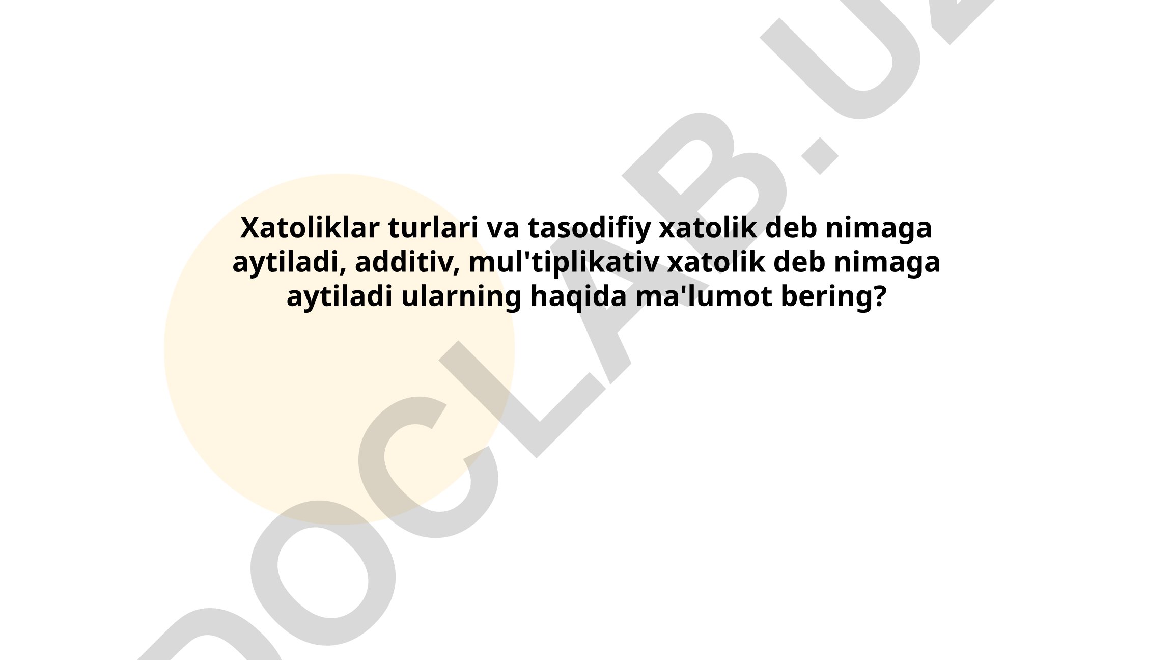 Xatoliklar turlari va tasodifiy, additiv, mul'tiplikativ xatoliklar