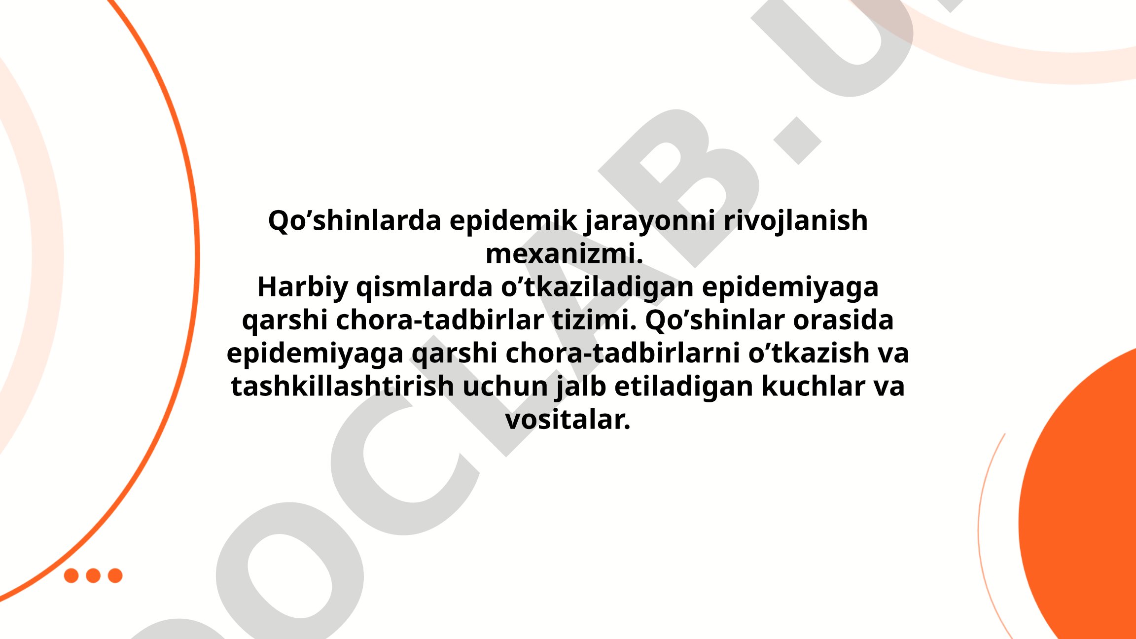 Qo'shinlarda epidemik jarayonni rivojlanish mexanizmi va chora-tadbirlar tizimi