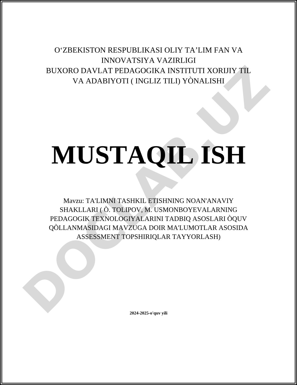 Ta'limni tashkil etishning noan'anaviy shakllari (O. Tolipov, M. Usmonboyevalarning pedagogik texnologiyalarini tadbiq asoslari o'quv qo'llanmasidagi mavzuga doir ma'lumotlar asosida assessment topshiriqlar tayyorlash)