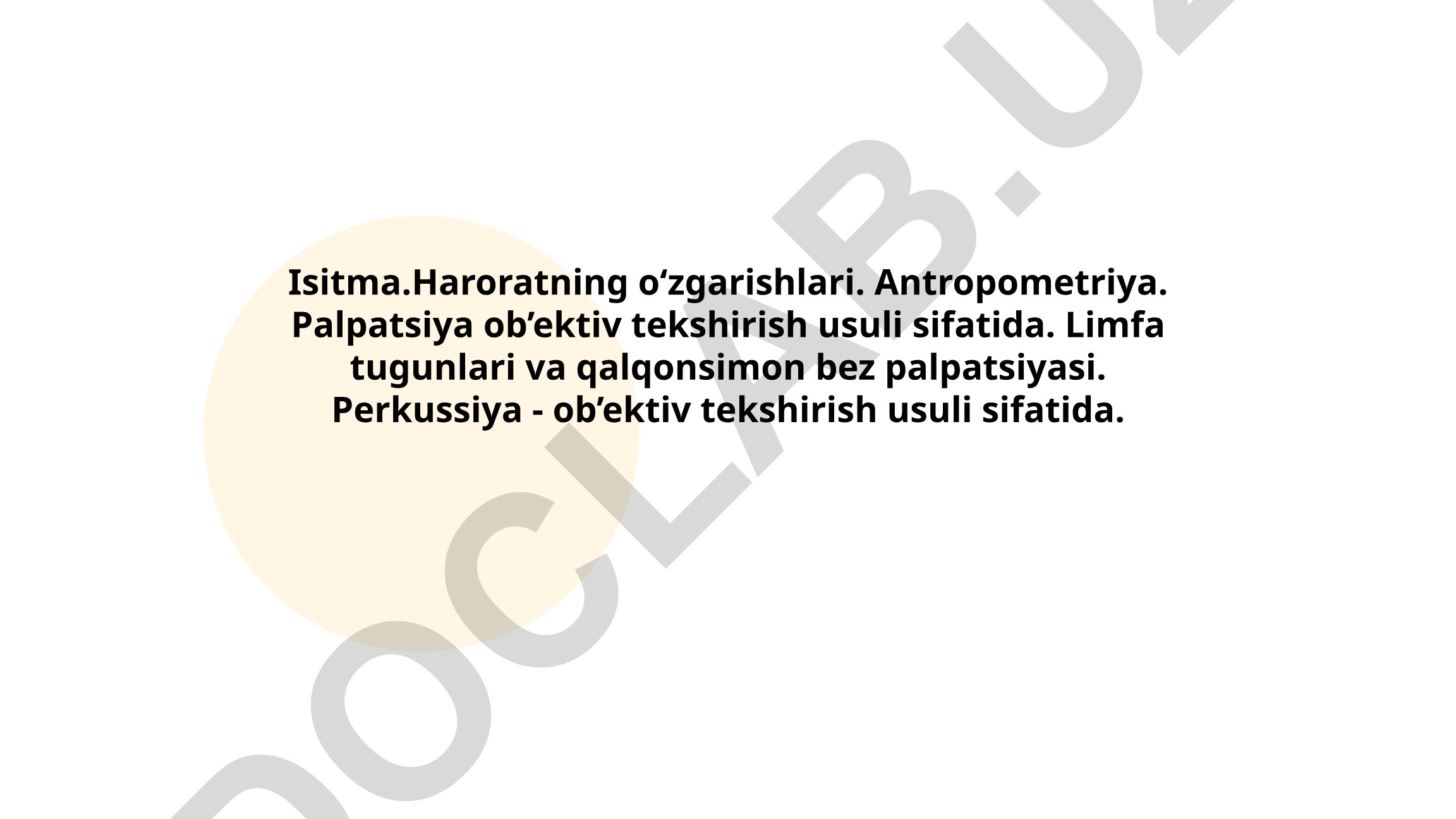 Isitma, harorat o'zgarishlari va ob'ektiv tekshirish usullari