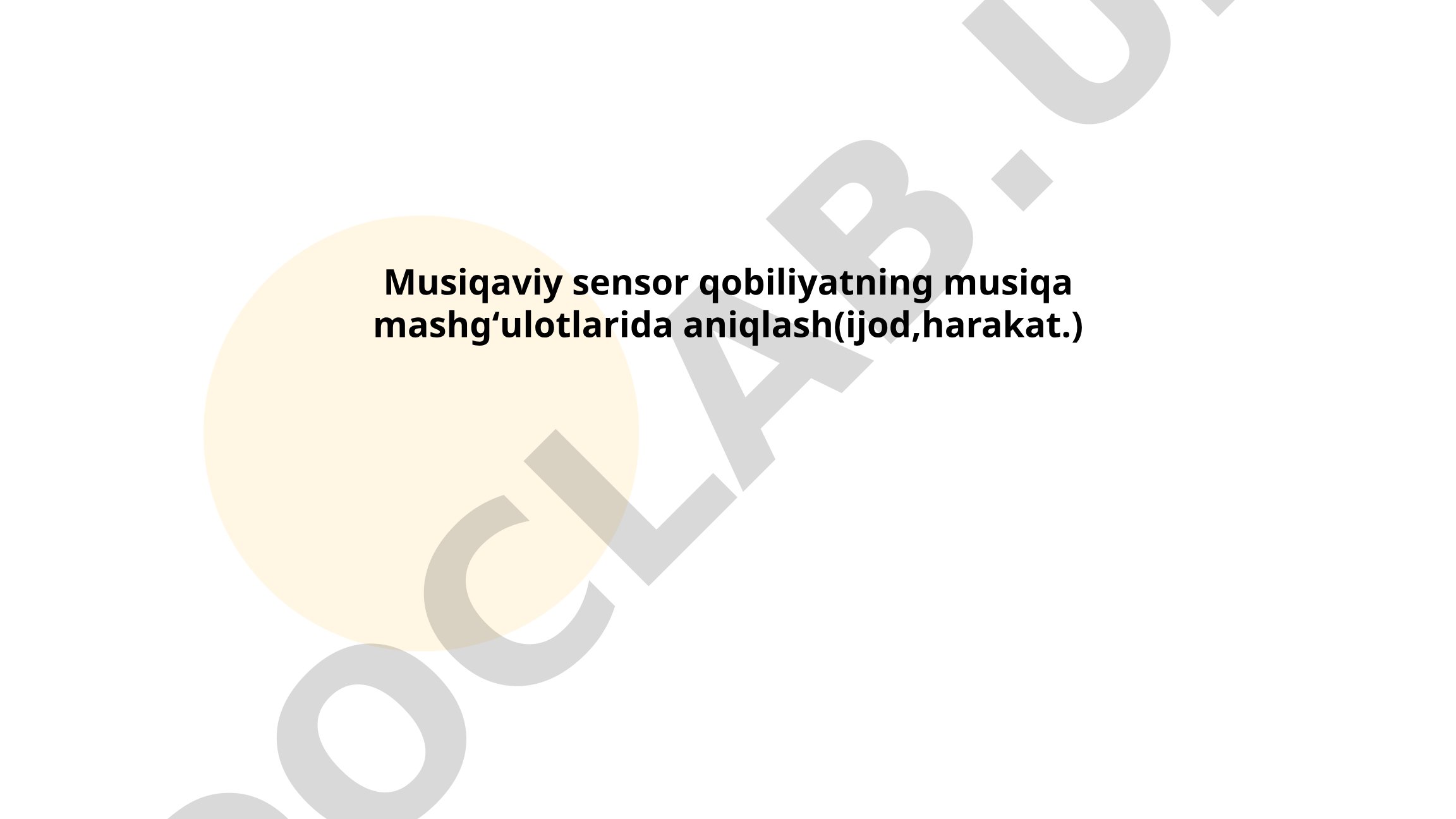 Musiqaviy sensor qobiliyatning musiqa mashgʻulotlarida aniqlash