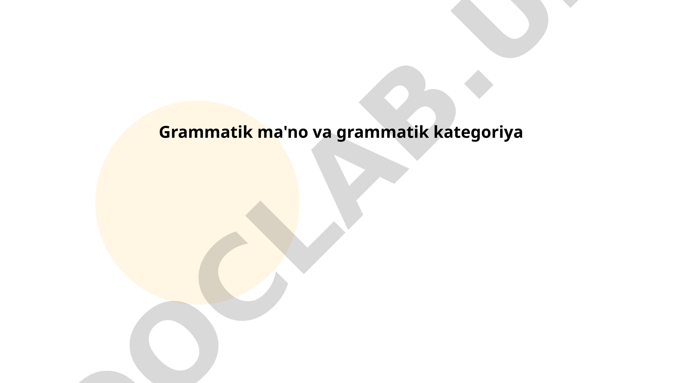Grammatik ma'no va grammatik kategoriyalar