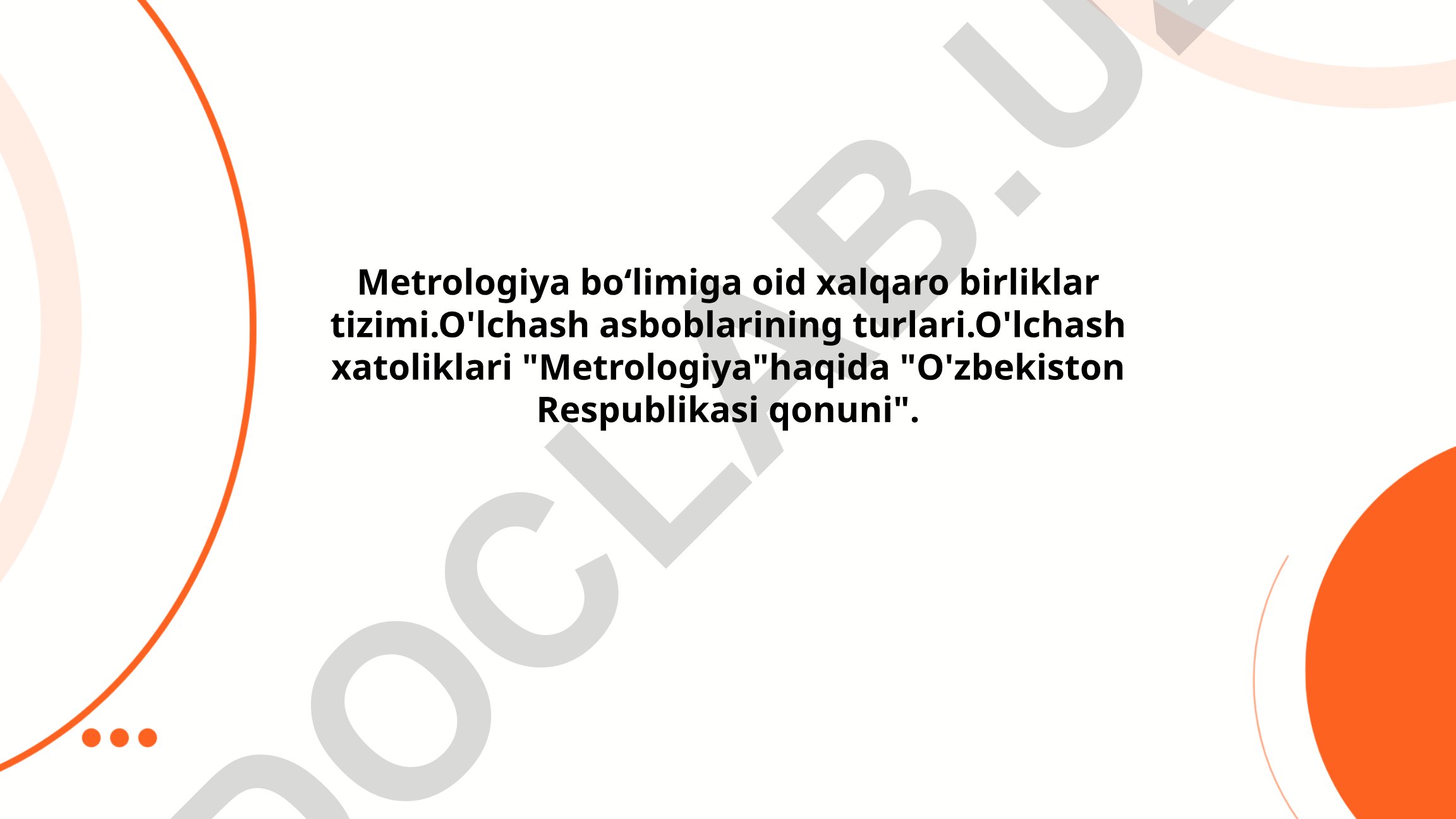 Metrologiya boʻlimi va xalqaro birliklar tizimi