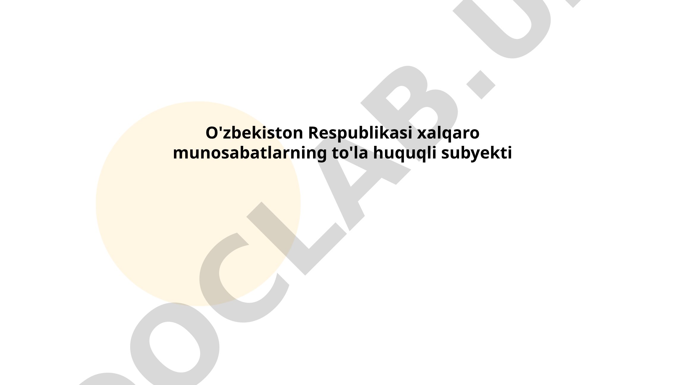 O'zbekiston Respublikasi xalqaro munosabatlarning to'la huquqli subyekti