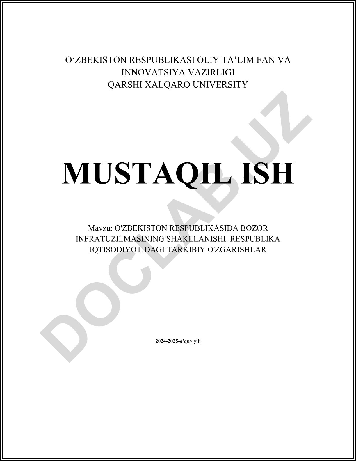 O'zbekiston Respublikasida bozor infratuzilmasining shakllanishi. Respublika iqtisodiyotidagi tarkibiy o'zgarishlar