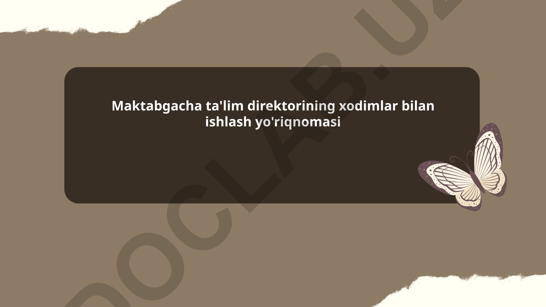 Maktabgacha ta'lim direktorining xodimlar bilan ishlash yo'riqnomasi