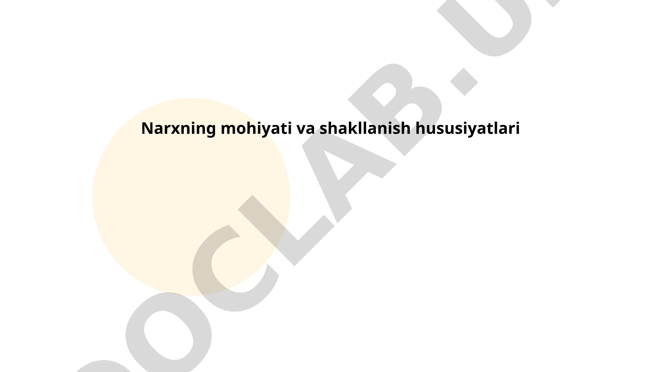 Narxning mohiyati va shakllanish hususiyatlari