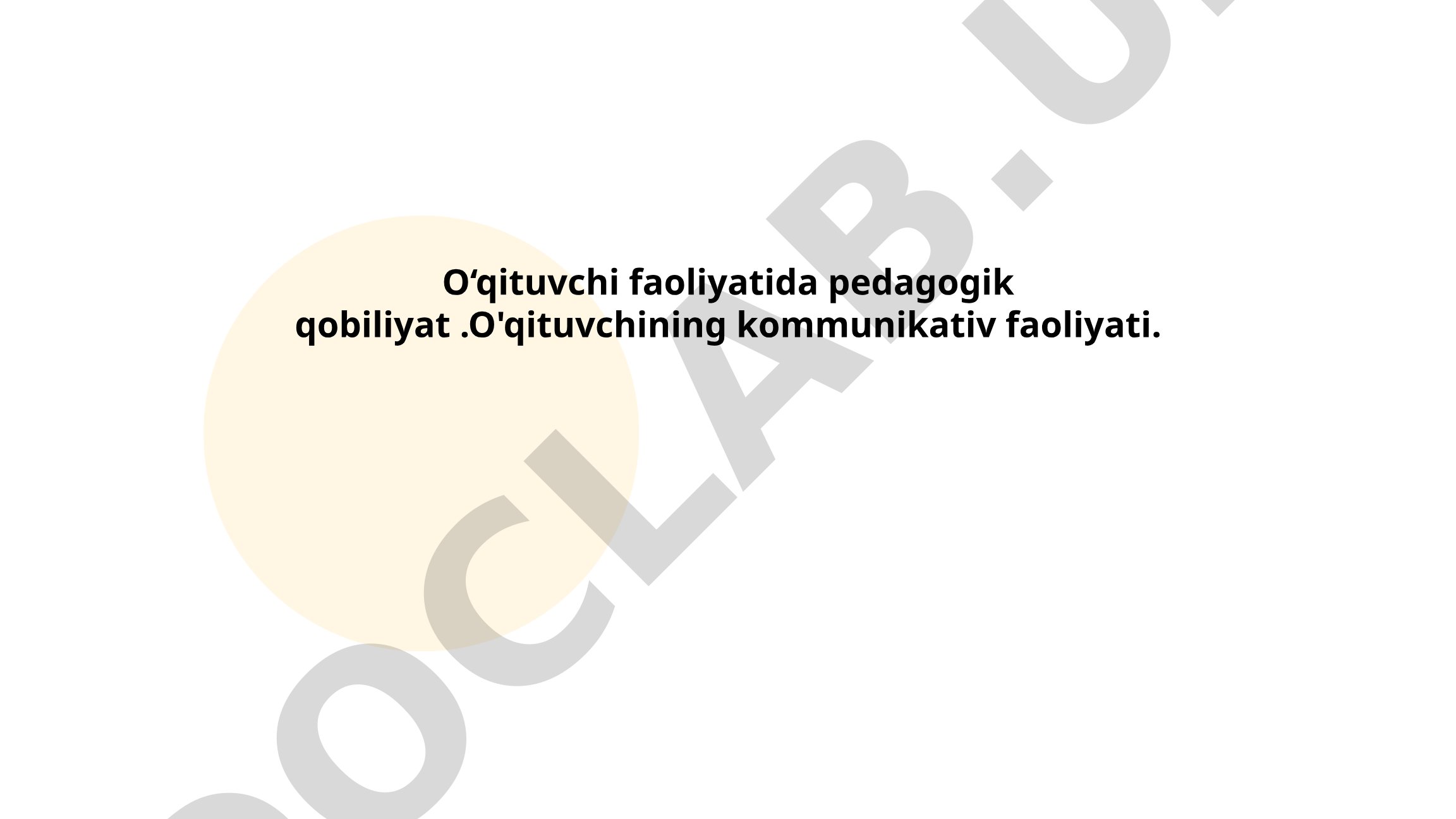 O'qituvchi faoliyatida pedagogik qobiliyat va kommunikativ faoliyat