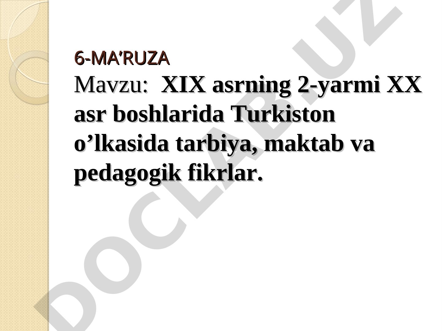XIX asrning 2-yarmi XX asr boshlarida Turkiston o'lkasida tarbiya, maktab va pedagogik fikrlar