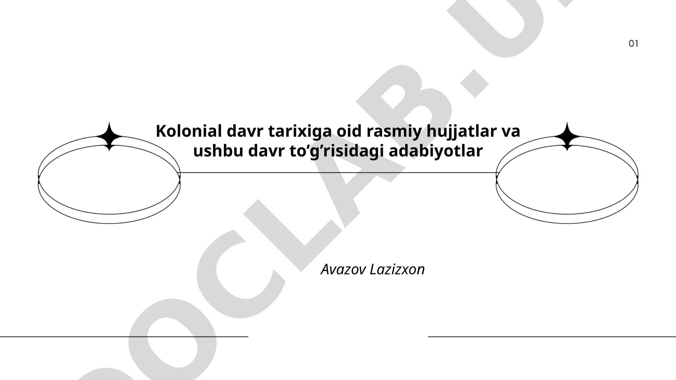Kolonial davr tarixiga oid rasmiy hujjatlar va adabiyotlar