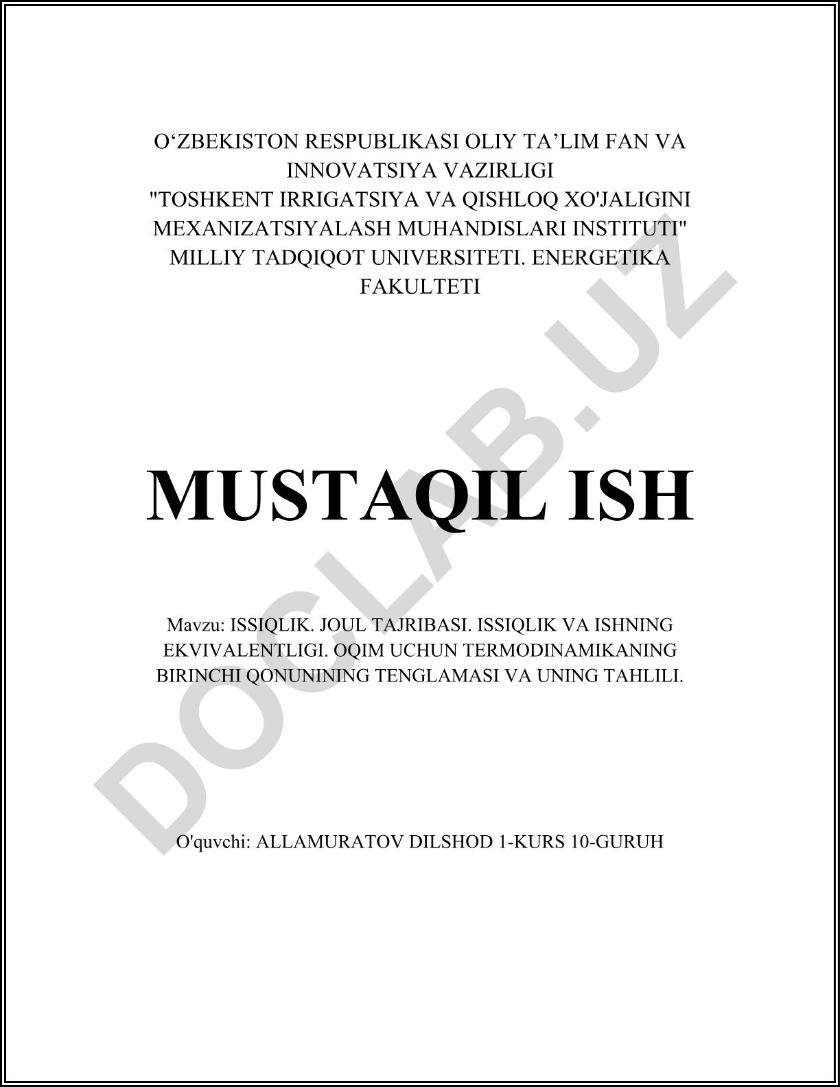 Issiqlik. Joul tajribasi. Issiqlik va ishning ekvivalentligi. Oqim uchun termodinamikaning birinchi qonunining tenglamasi va uning tahlili