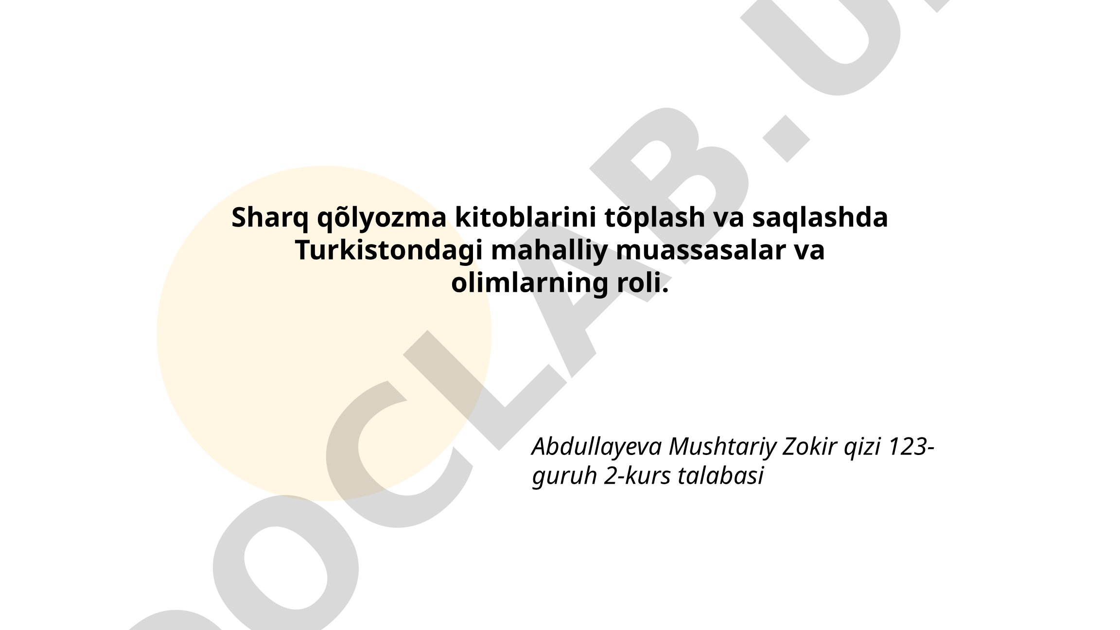 Sharq qo'lyozma kitoblarini to'plash va saqlashda Turkistondagi mahalliy muassasalar va olimlarning roli