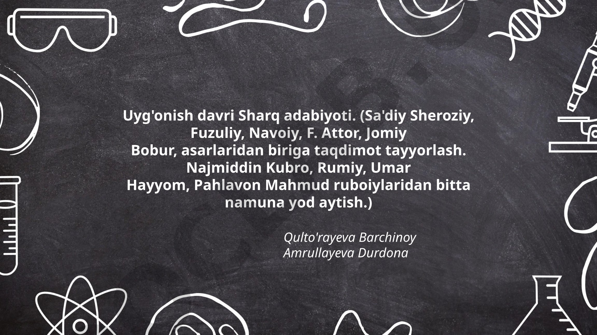 Uyg'onish davri Sharq adabiyoti (Sa'diy Sheroziy, Fuzuliy, Navoiy va boshqalar)