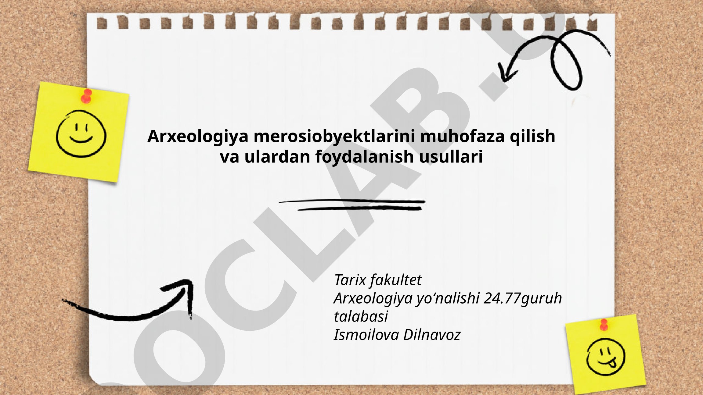 Arxeologiya meros obyektlarini muhofaza qilish va ulardan foydalanish usullari