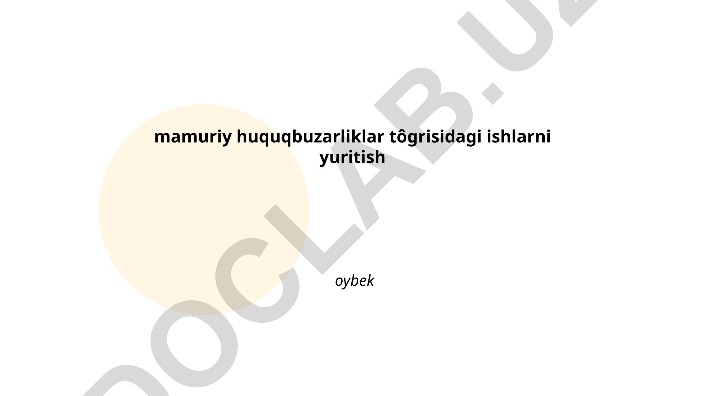 Ma'muriy huquqbuzarliklar tushunchasi va javobgarlik tartibi