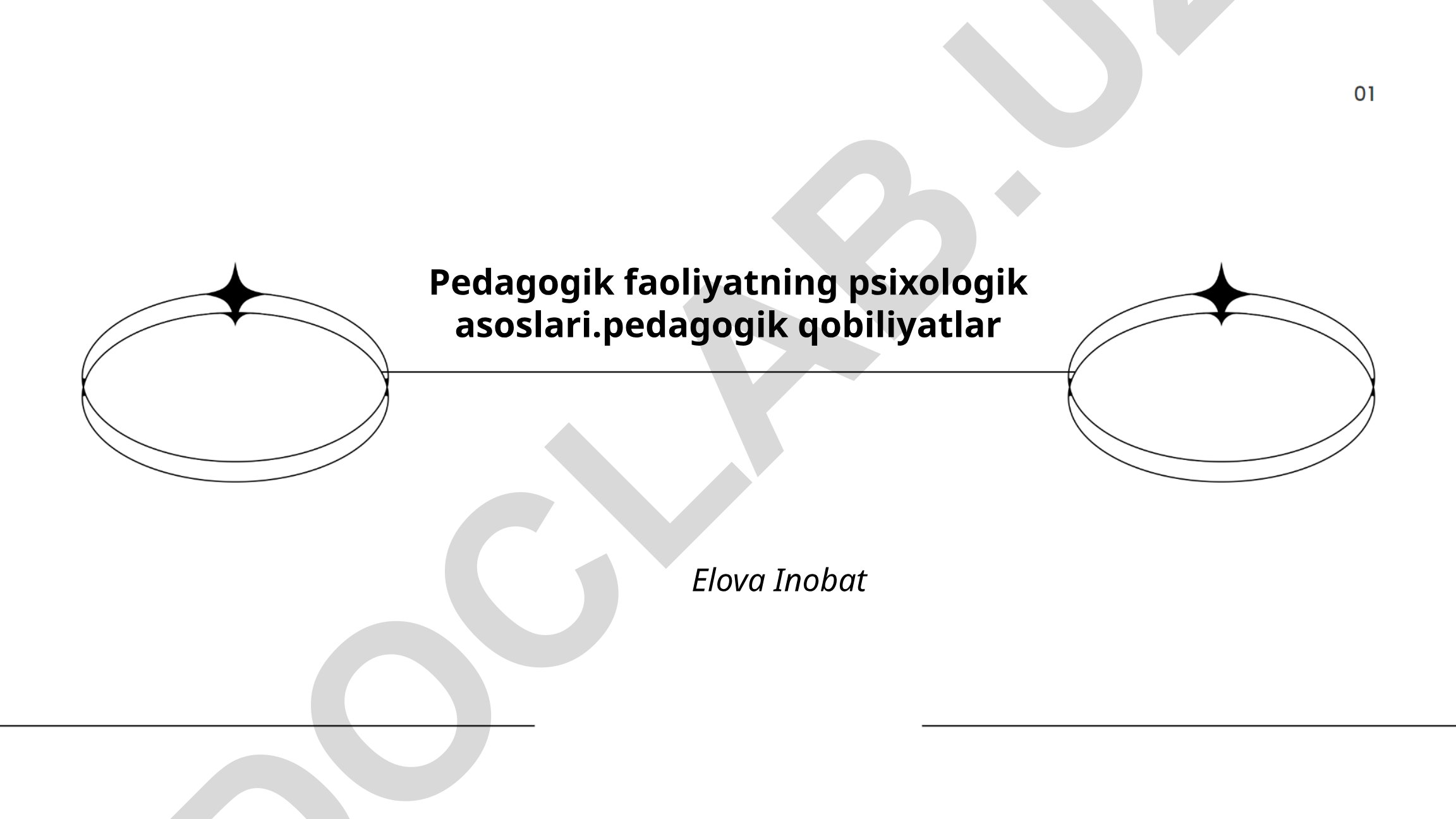 Pedagogik faoliyatning psixologik asoslari va pedagogik qobiliyatlar