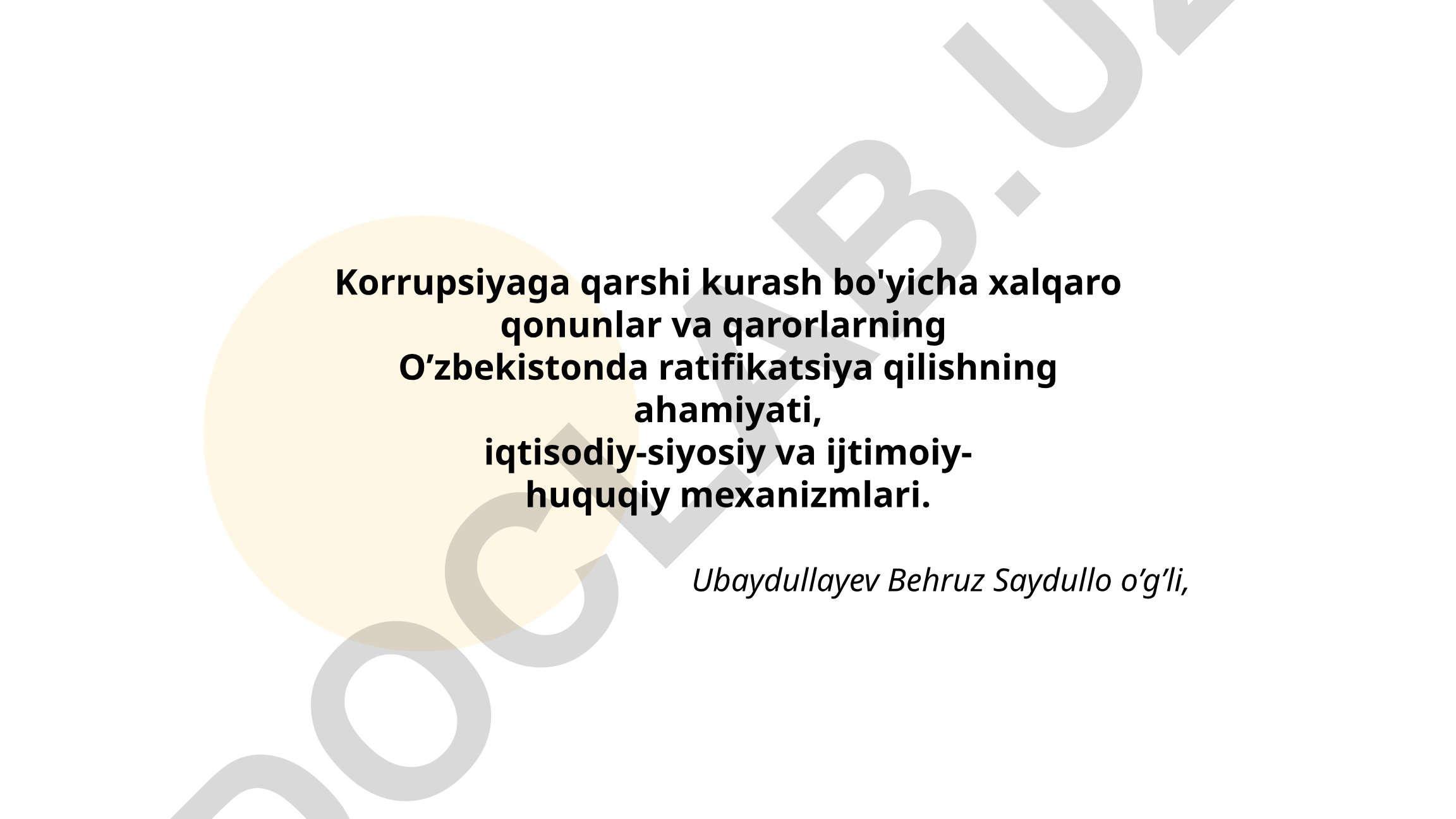 Korrupsiyaga qarshi kurash bo'yicha xalqaro qonunlar va qarorlarning O'zbekistonda ratifikatsiya qilishning ahamiyati