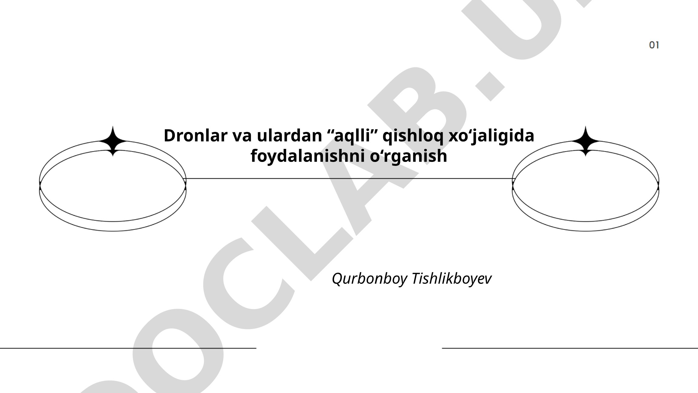 Dronlar va ulardan “aqlli” qishloq xo‘jaligida foydalanishni o‘rganish