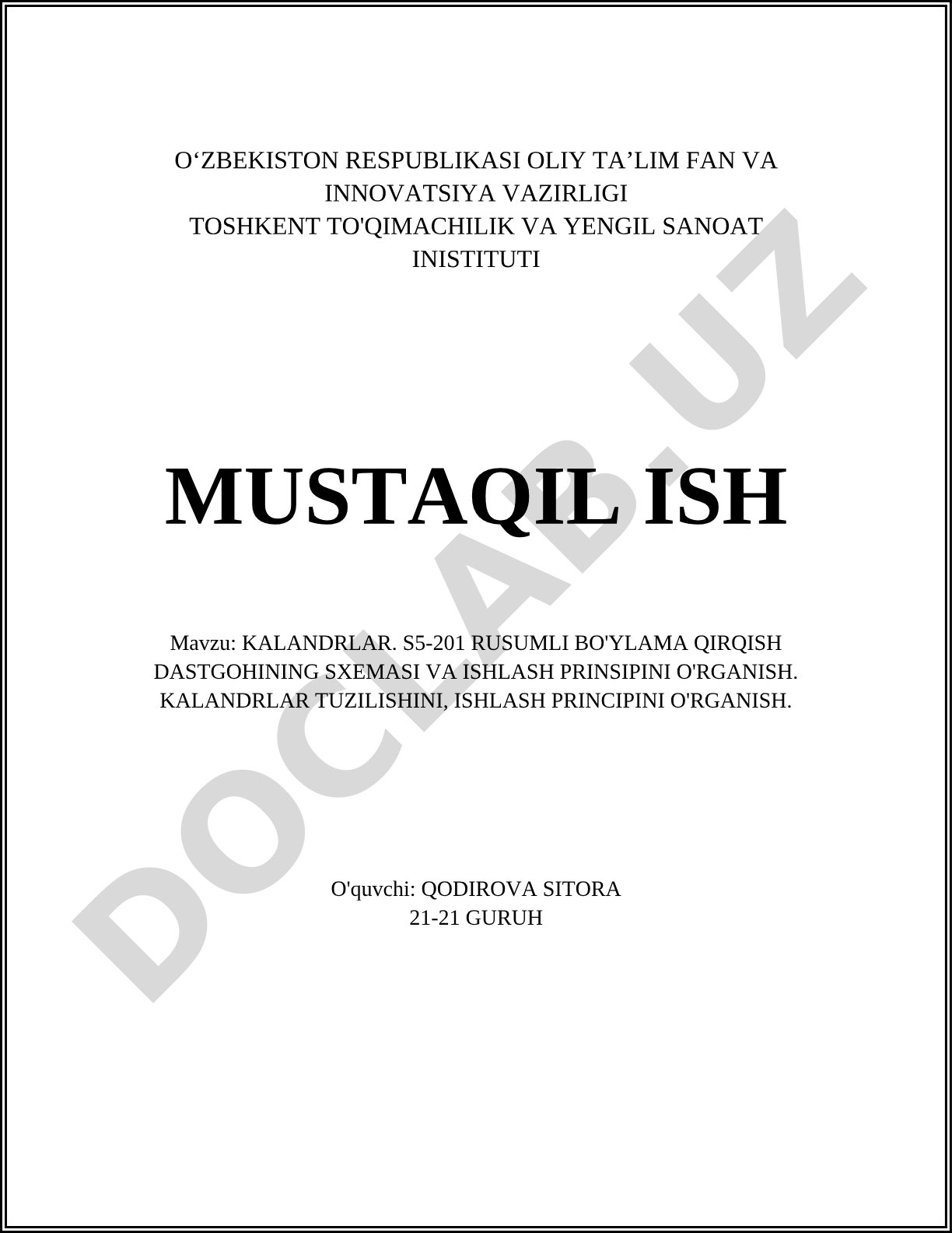 Kalandrlar. S5-201 rusumli bo'ylama qirqish dastgohining sxemasi va ishlash prinsipini o'rganish