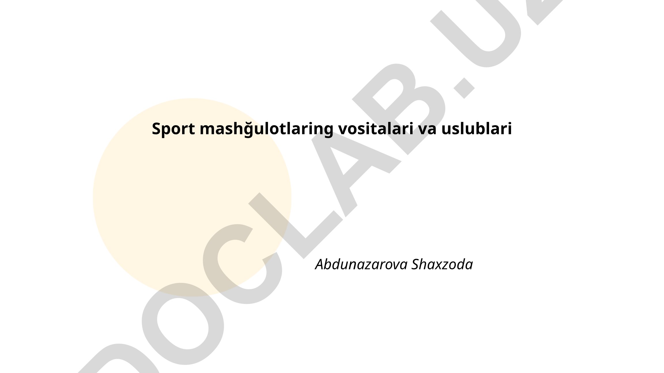 Sport mashg'ulotlari vositalari va uslublari