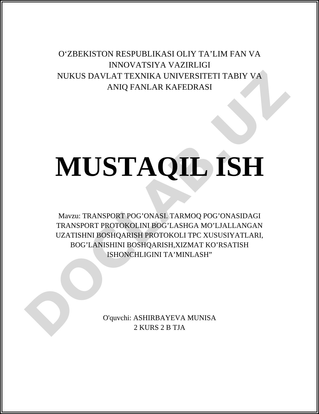 Transport pog'onasidagi transport protokolini bog'lashga mo'ljallangan uzatishni boshqarish protokoli TCP xususiyatlari, bog'lanishini boshqarish, xizmat ko'rsatish ishonchliligini ta'minlash