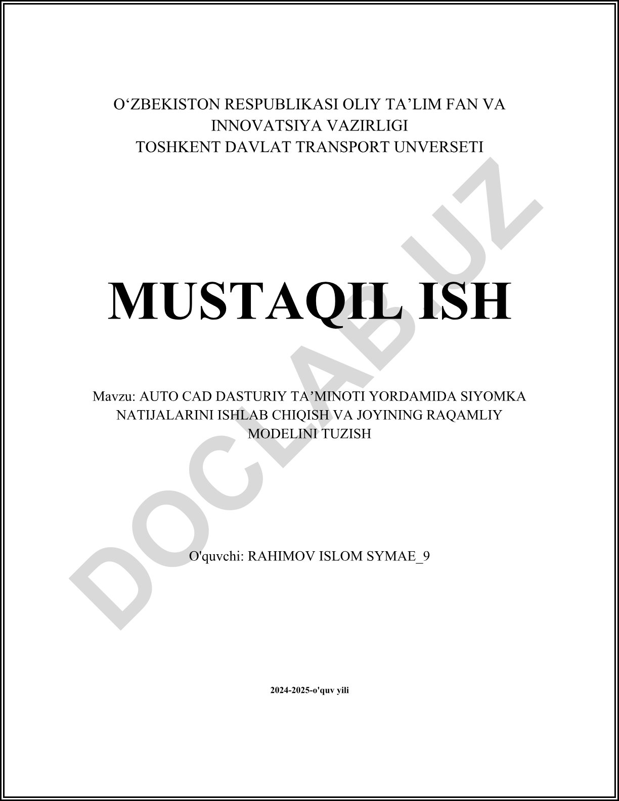 AutoCAD dasturiy ta'minoti yordamida siyomka natijalarini ishlab chiqish va joyining raqamliy modelini tuzish