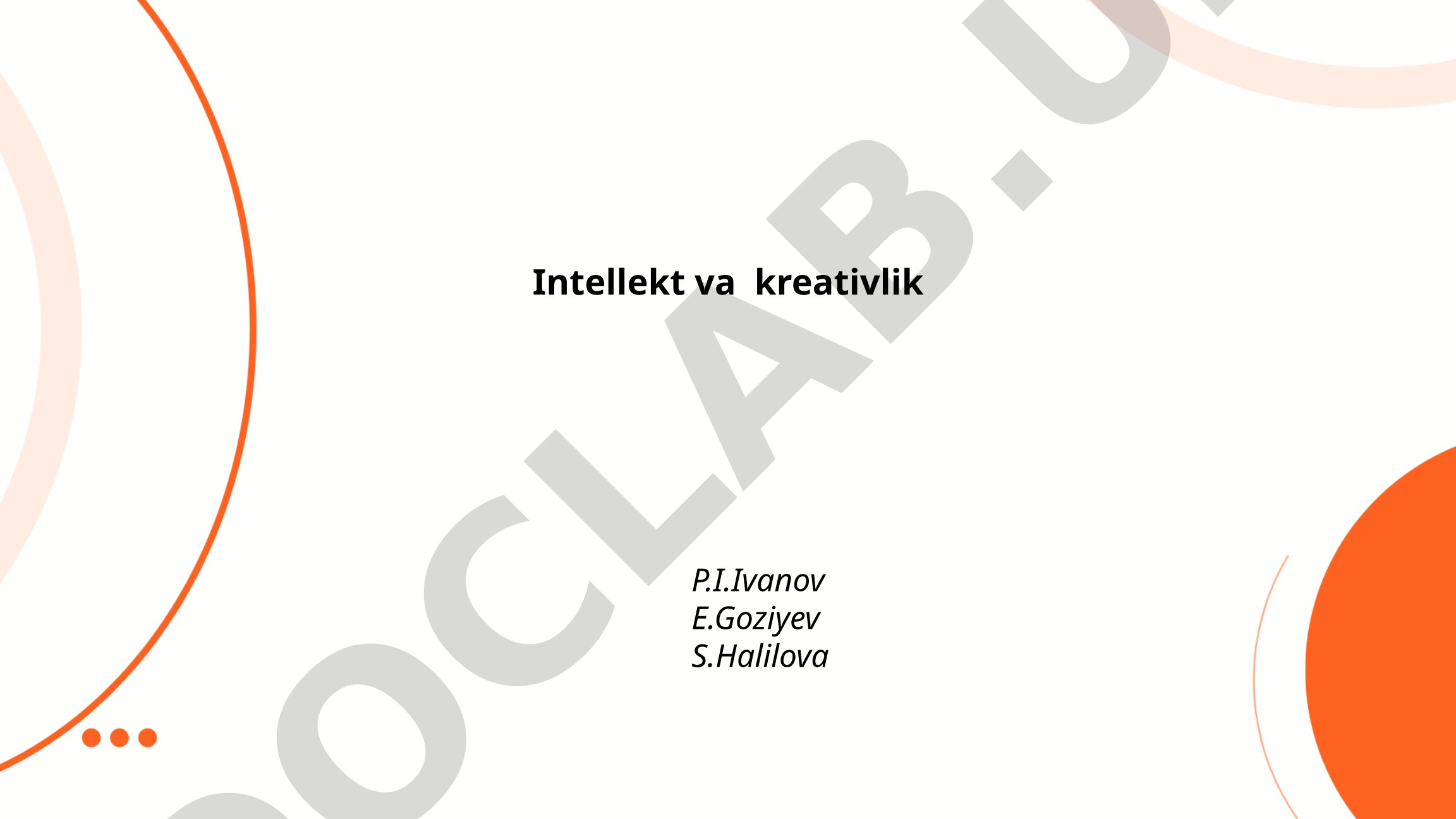 Intellekt va kreativlikning rivojlanishi va o'lchash usullari