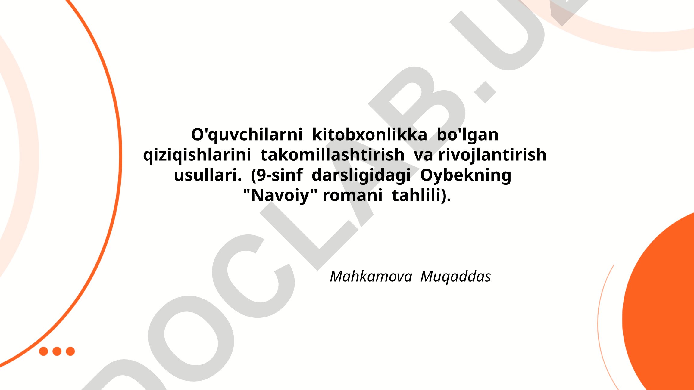 Oybekning 'Navoiy' romani tahlili va o'quvchilarni kitobxonlikka qiziqtirish usullari