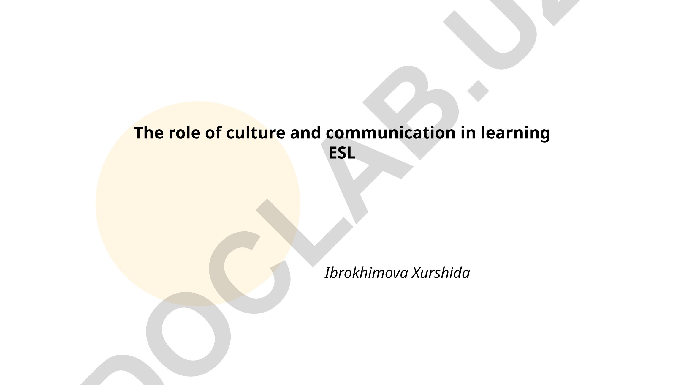 The role of culture and communication in learning ESL