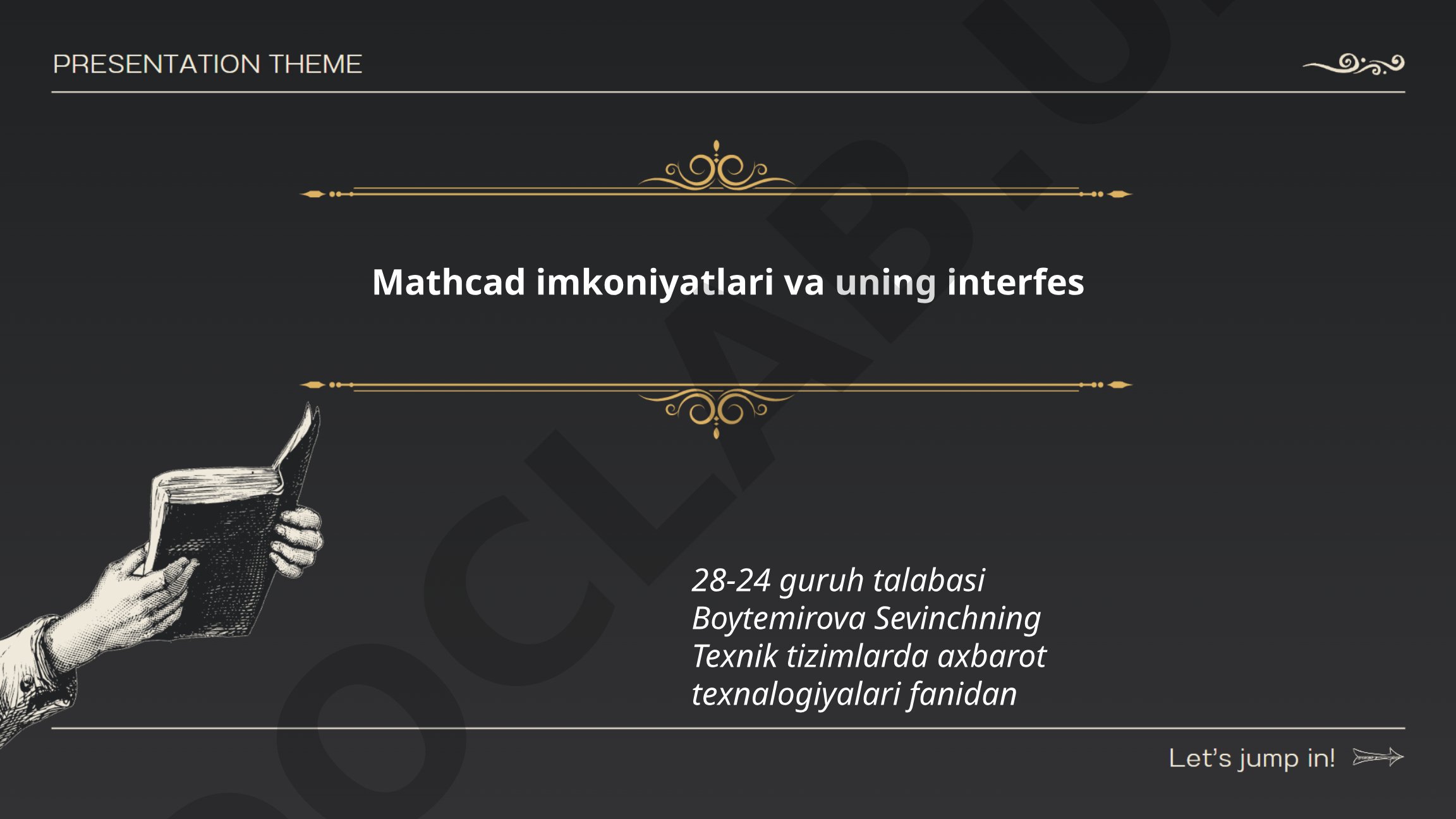 Mathcad dasturining imkoniyatlari va interfeysi