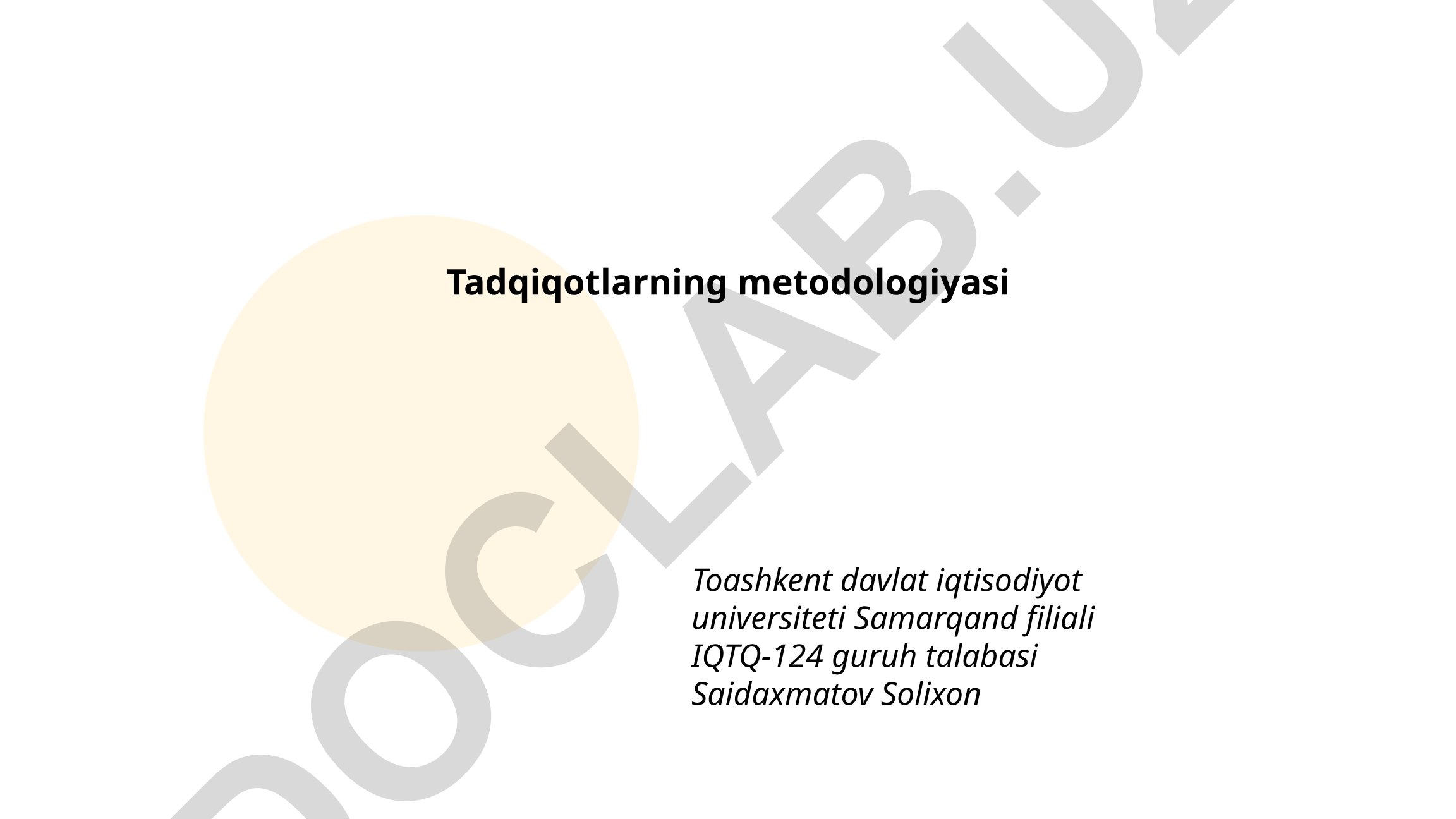 Tadqiqotlarning metodologiyasi