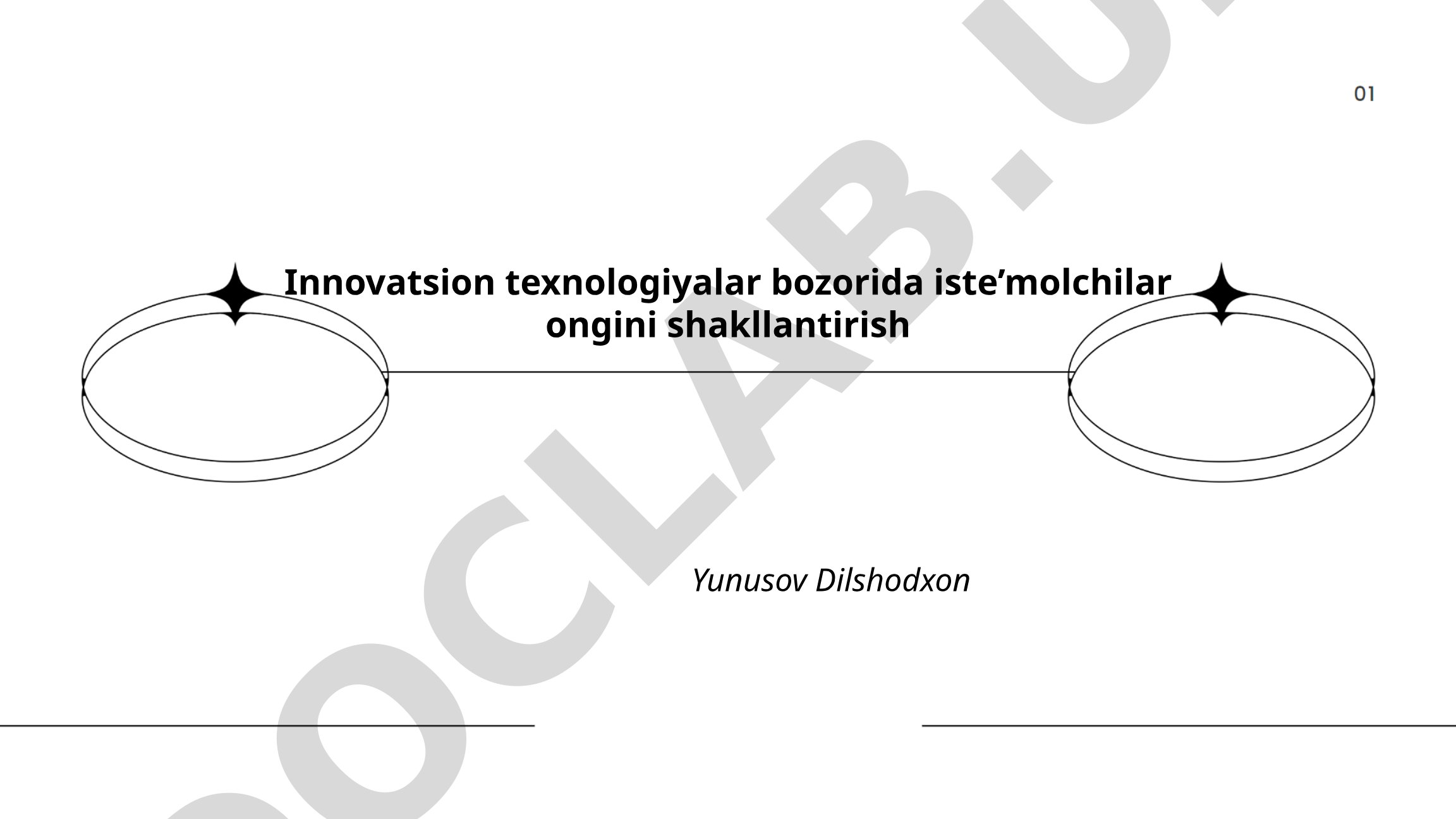 Innovatsion texnologiyalar bozorida iste'molchilar ongini shakllantirish