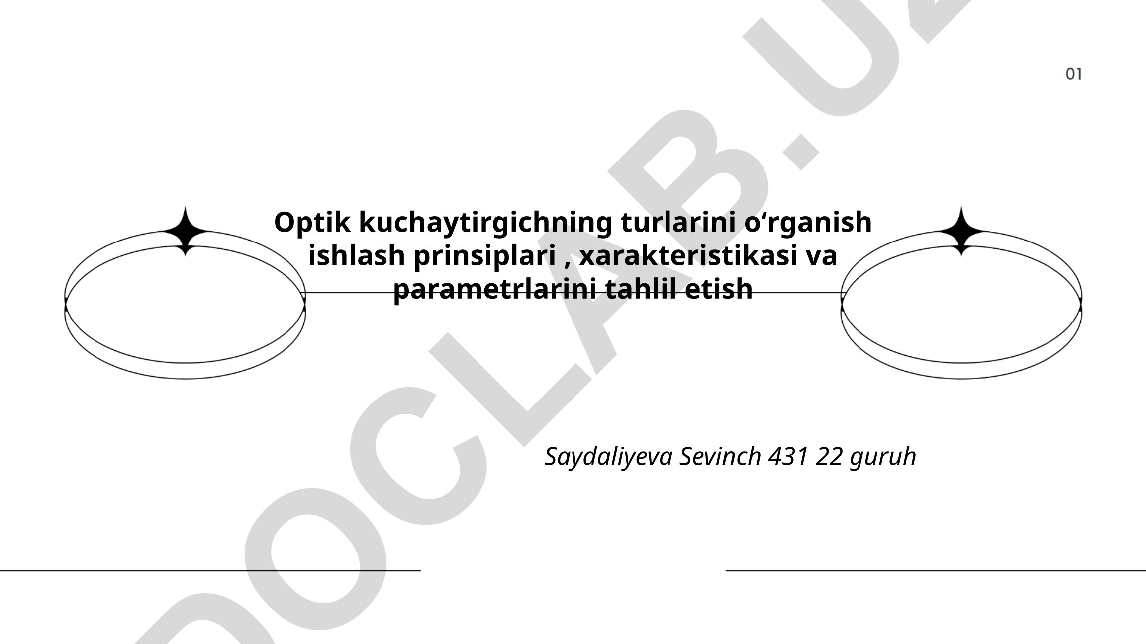 Optik kuchaytirgichlarning turlari, ishlash prinsiplari va xarakteristikalari