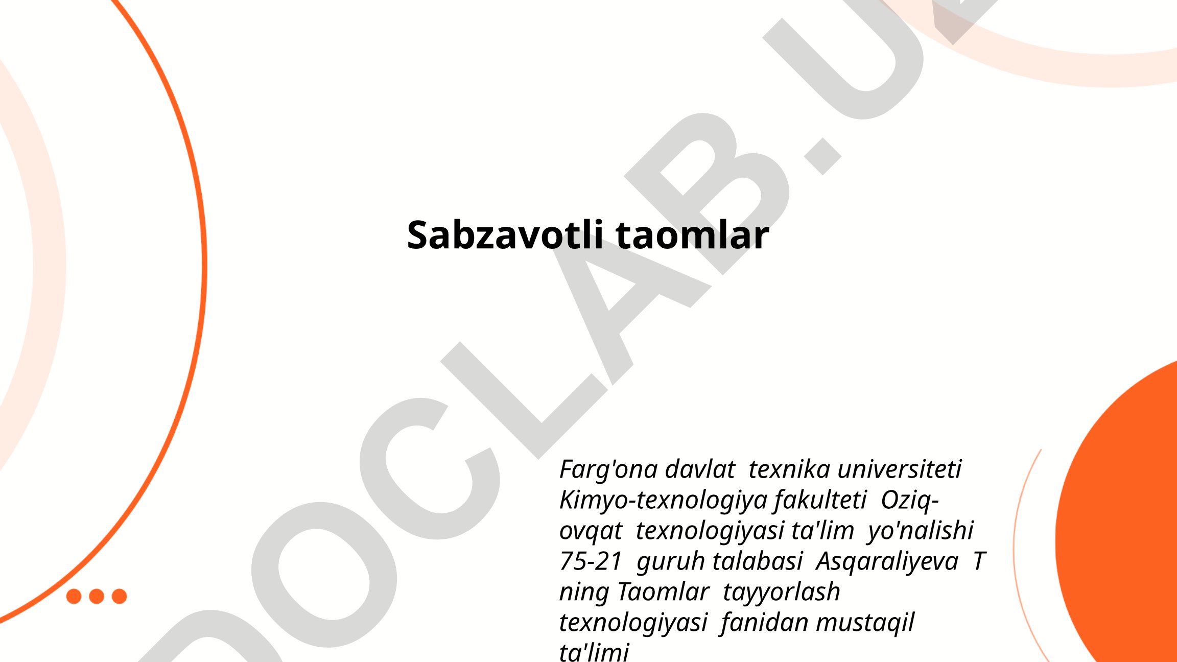 Sabzavotli taomlar tayyorlash texnologiyasi