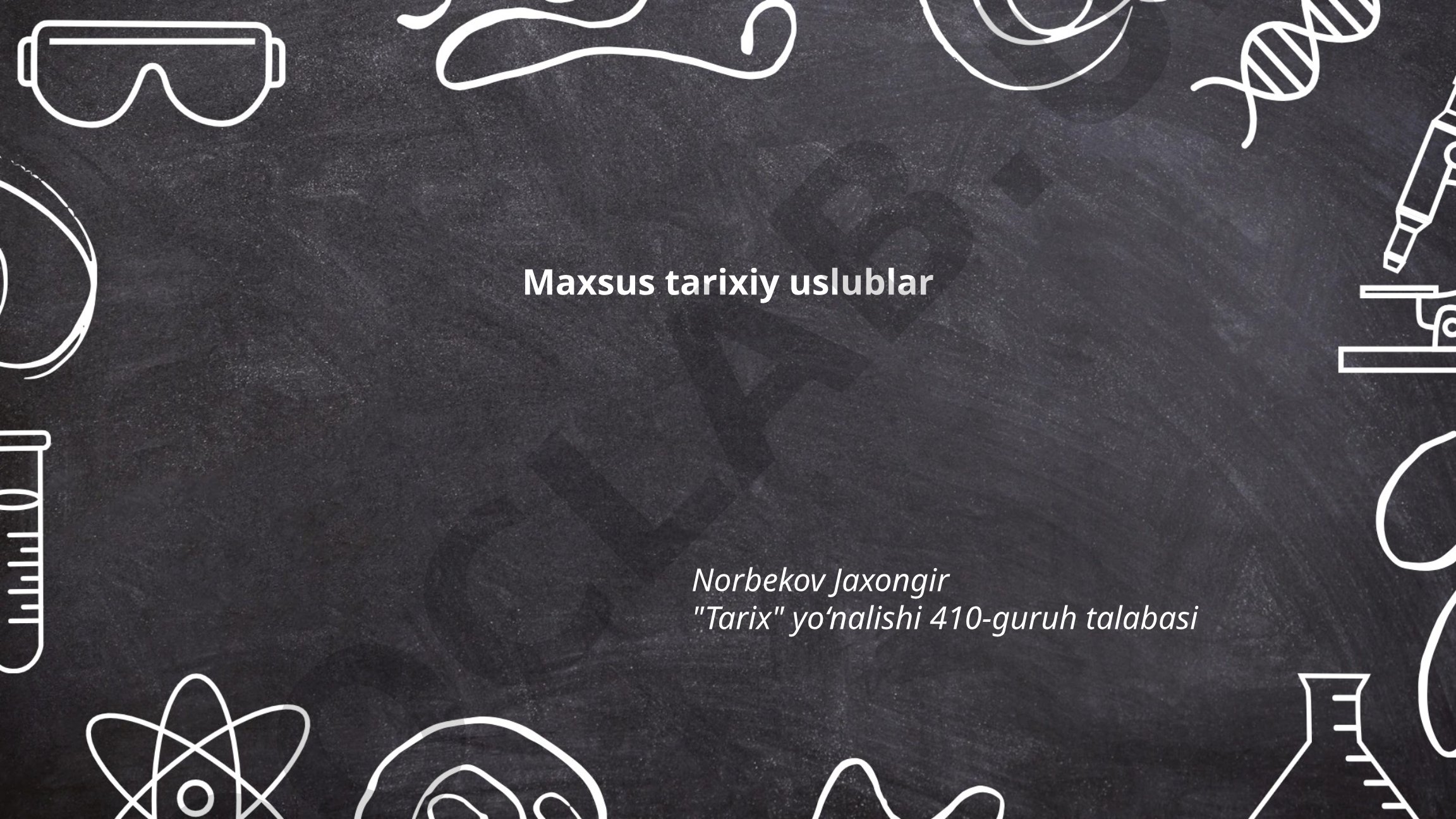 Maxsus tarixiy uslublar