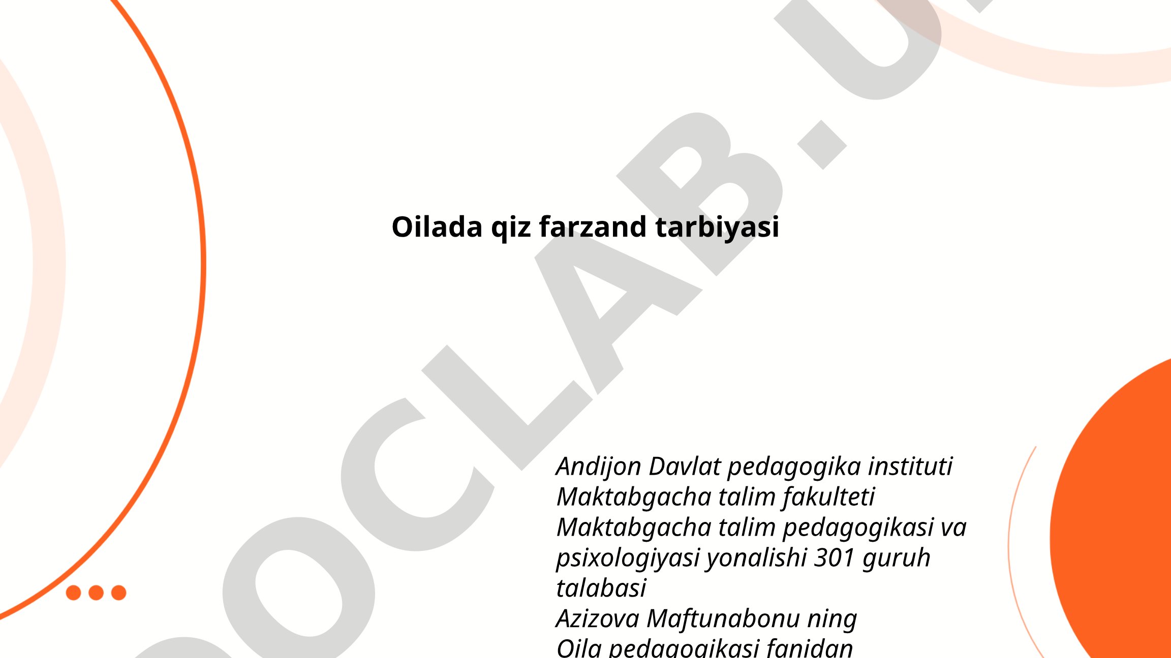 Oilada qiz farzand tarbiyasi