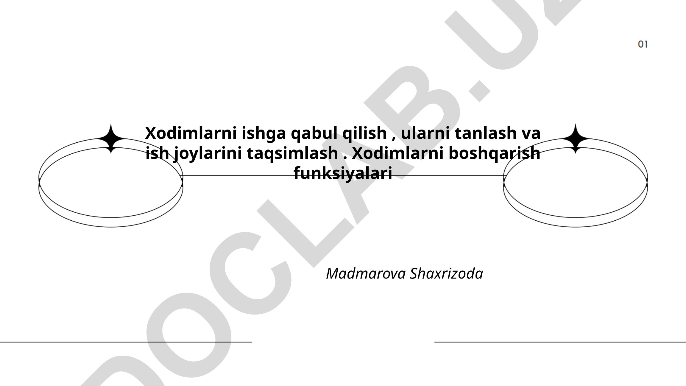 Xodimlarni ishga qabul qilish, tanlash va taqsimlash jarayonlari