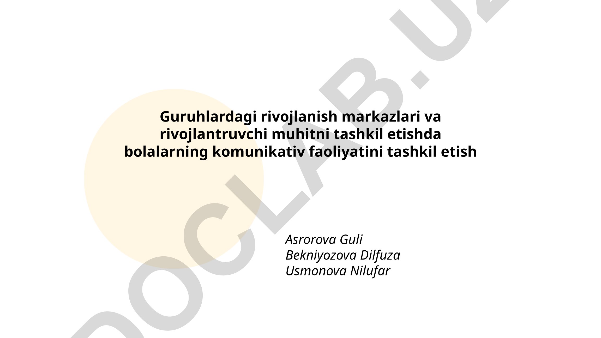 Guruhlardagi rivojlanish markazlari va rivojlantiruvchi muhitni tashkil etishda bolalarning kommunikativ faoliyati