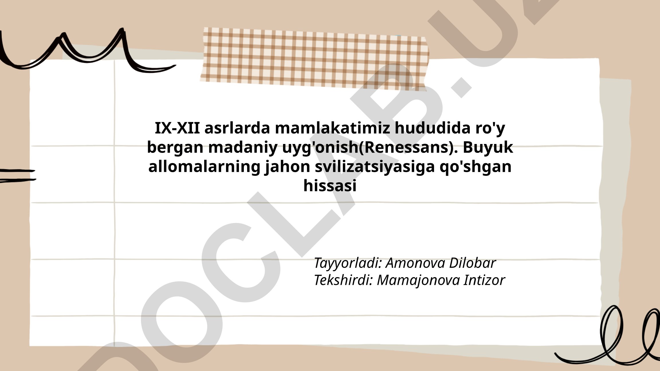 IX-XII asrlarda mamlakatimiz hududida ro'y bergan madaniy uyg'onish va buyuk allomalarning hissasi