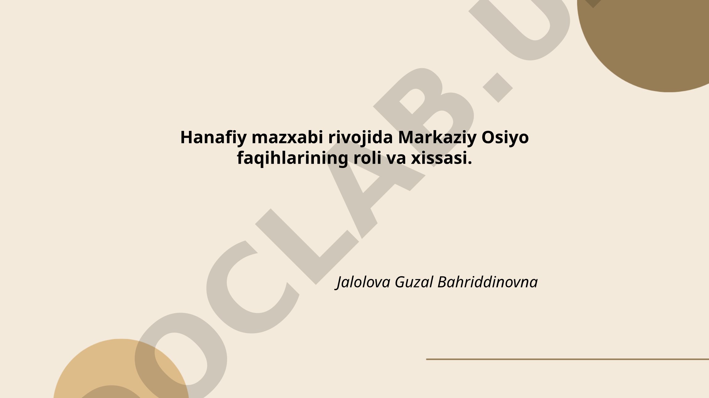 Hanafiy mazxabi rivojida Markaziy Osiyo faqihlarining roli va xissasi