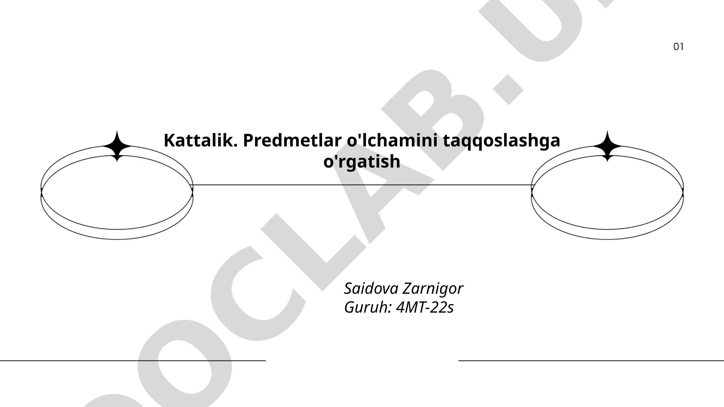 Kattalik. Predmetlar o'lchamini taqqoslashga o'rgatish