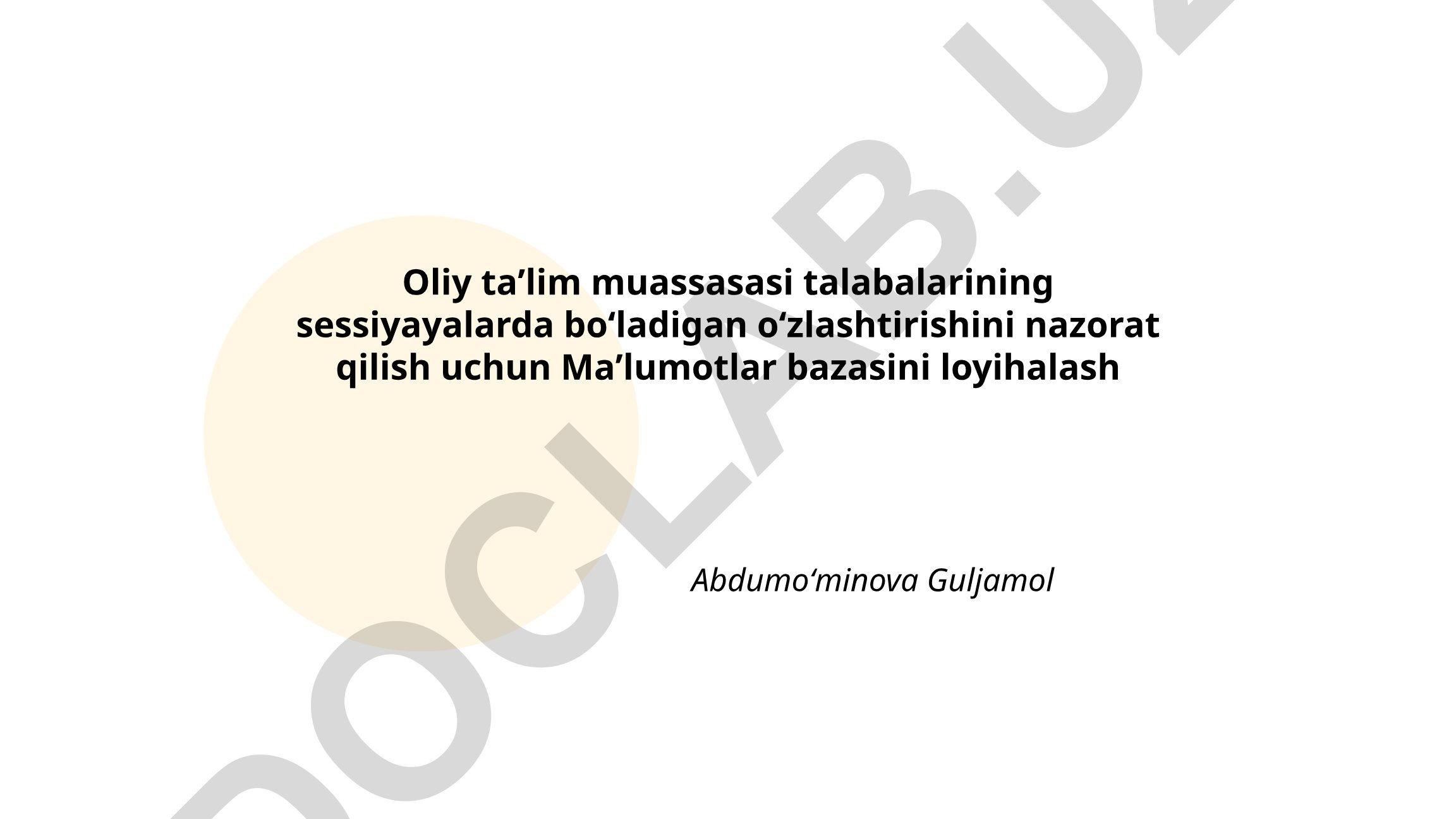 Talabalar sessiyalari o'zlashtirishini nazorat qilish ma'lumotlar bazasi loyihasi