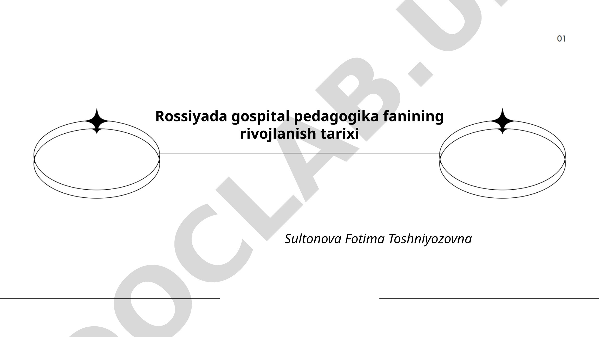 Rossiyada gospital pedagogika fanining rivojlanish tarixi