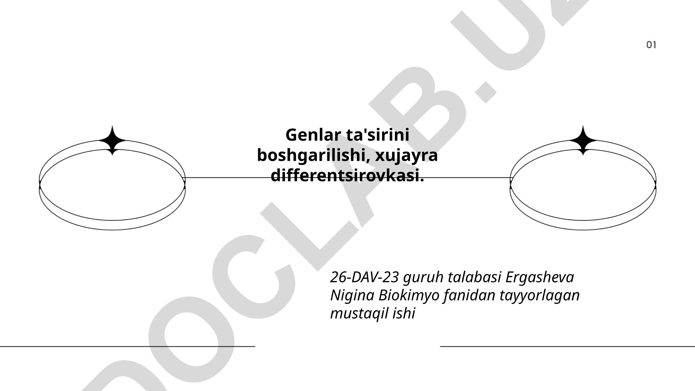 Genlar ta'sirini boshqarilishi va xujayra differentsirovkasi