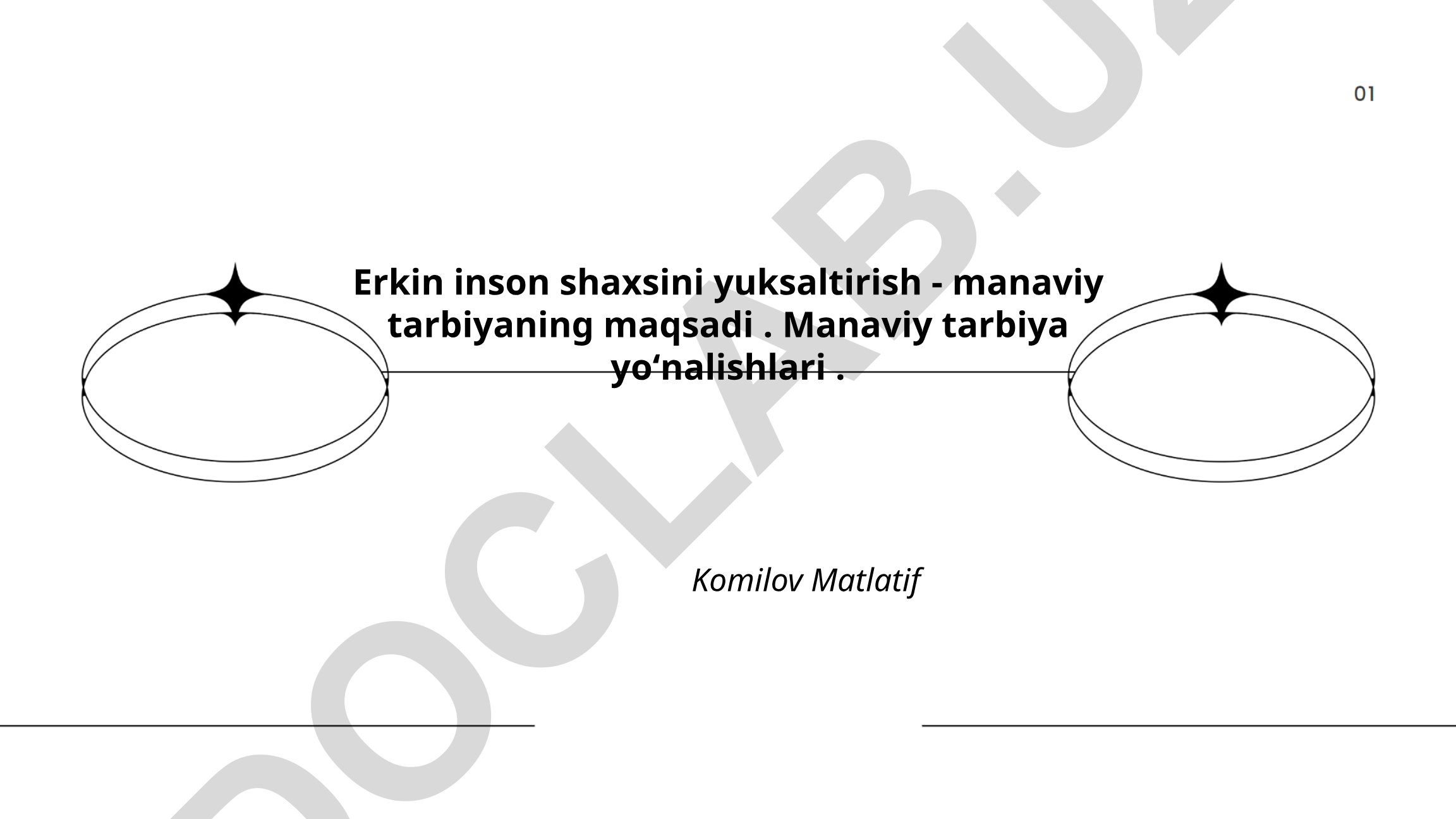 Erkin inson shaxsini yuksaltirish va ma'naviy tarbiya yo'nalishlari