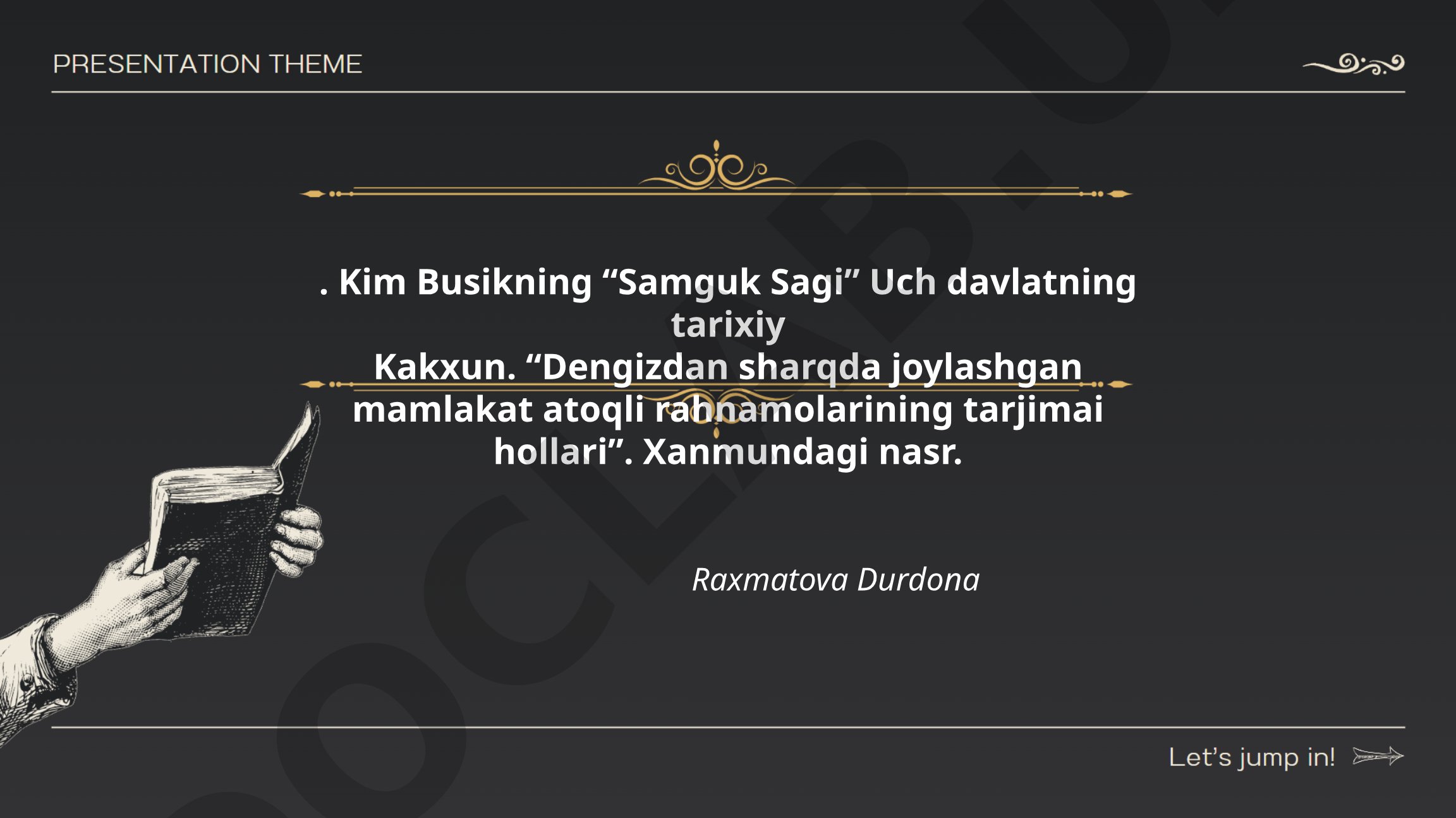 Kim Busikning “Samguk Sagi” asari va Oʻzbekiston tarixi