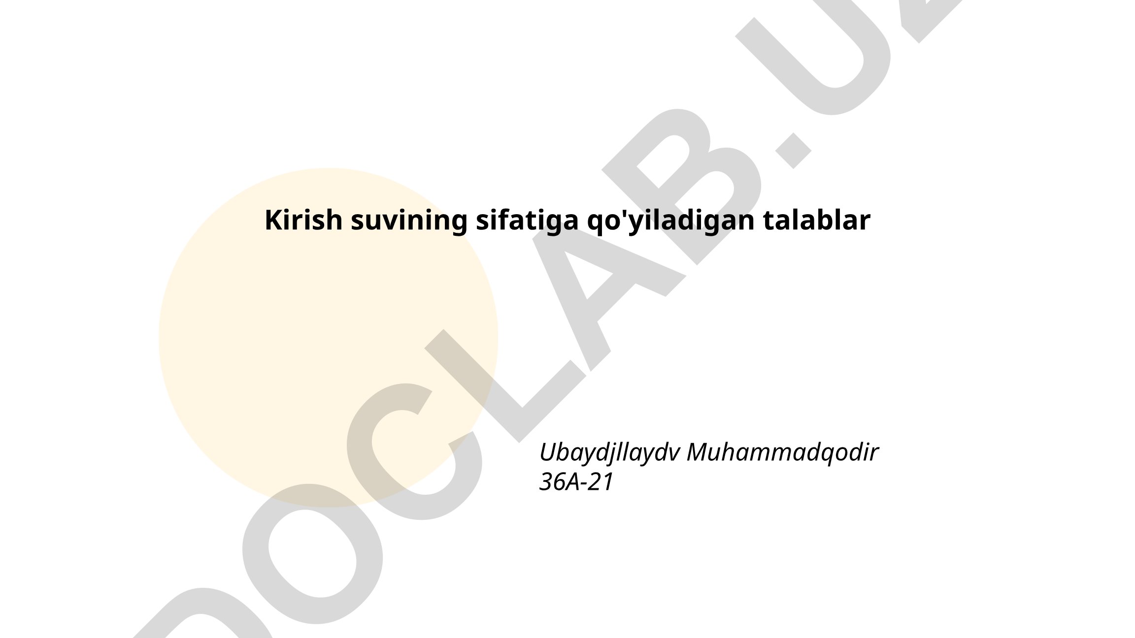 Kirish suvining sifatiga qo'yiladigan talablar