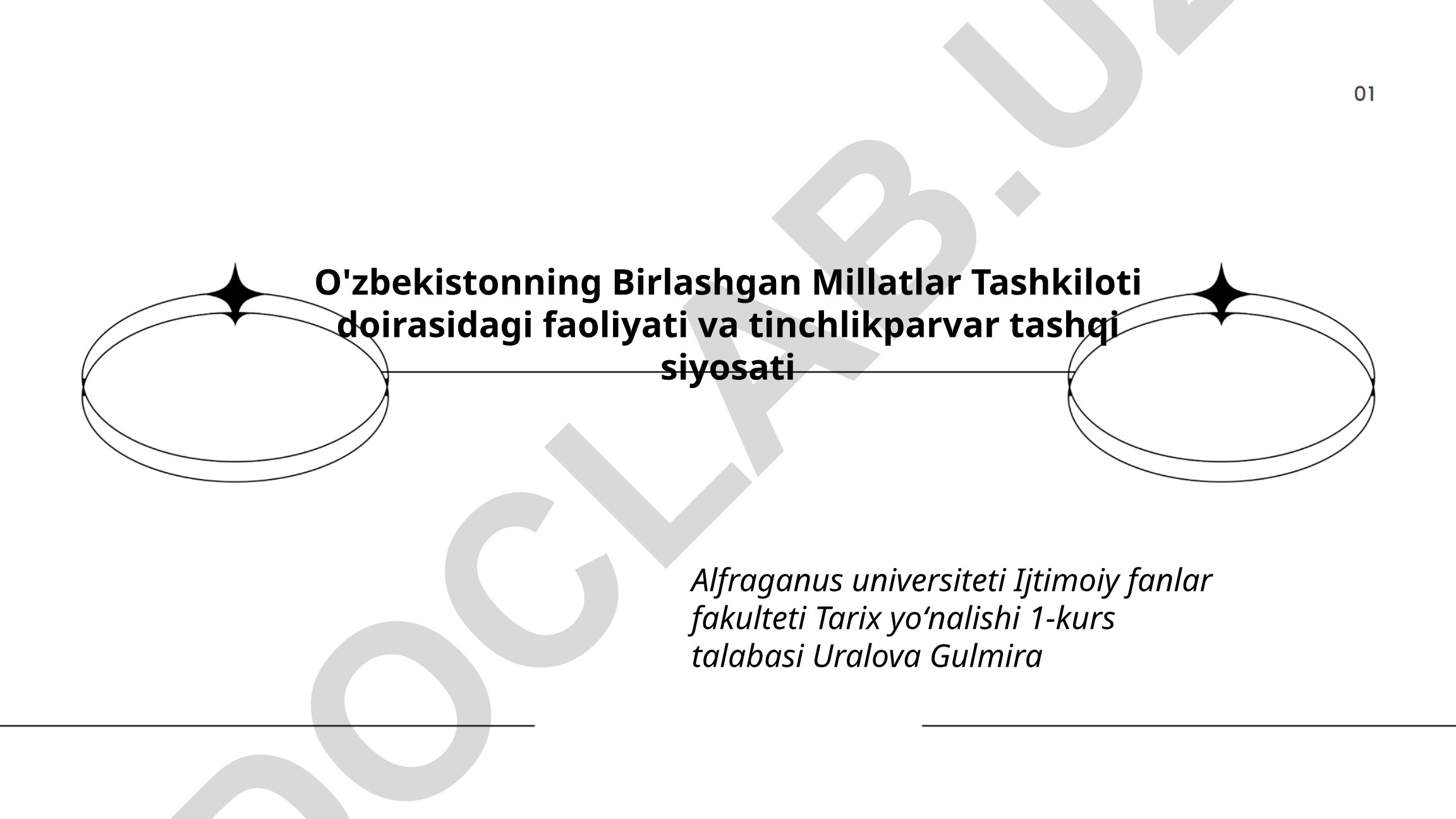 O'zbekistonning Birlashgan Millatlar Tashkiloti doirasidagi faoliyati va tinchlikparvar tashqi siyosati